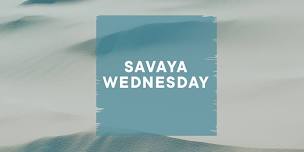 SAVAYA WEDNESDAY
