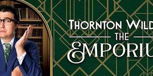 Thornton Wilder’s The Emporium