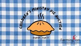 Children's Ministry Pie Auction