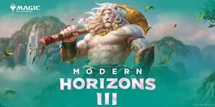 Modern Horizons 3 Pre-Release Event!