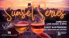 Sunset Series at Hattie's - Benefiting Big Brothers Big Sisters