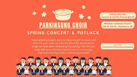 Parkinsong Choir Spring Concert and Potluck!