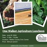 One Walker: Agriculture Luncheon