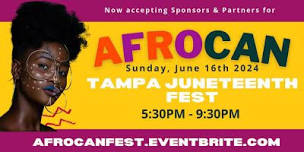 Partners   Sponsors  AfroCAN - Tampa Juneteenth Festival,