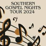 Southern Gospel Nights Tour 2024