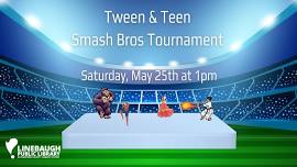 Tween & Teen Smash Bros Tournament at Linebaugh