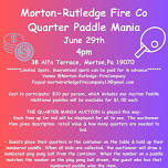 Morton-Rutledge Fire Company Quarter Paddle Mania Raffle