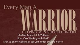 Every Man a Warrior - Helping Men Succeed in Life!