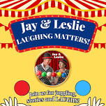 Jay and Leslie: Laughing Matters