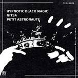 Hypnotic Black Magic: NITSA: Petit Astronaute