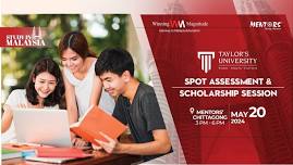 Study in Malaysia: Taylor’s University - Spot Assessment & Scholarship Session
