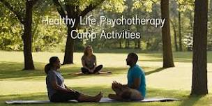 Healthy Life Psychotherapy Camp Activities