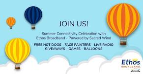 Summer Connectivity Celebration with Ethos Broadband - Powered by Sacred Wind