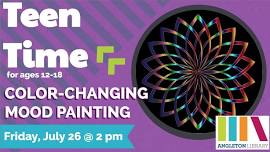 Teen Time: Color-Changing Mood Painting