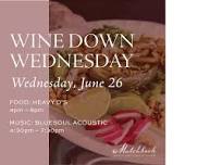 Wine down Wednesday at Matchbook  — Yolo County Vineyard & Winery Association