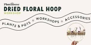 Dried Floral Gold Hoop Workshop