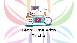 Tech Time With Trisha