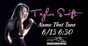 Taylor Swift Name That Tune at Breaker Brewing Outpost!