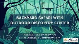 Backyard Safari with Outdoor Discovery Center