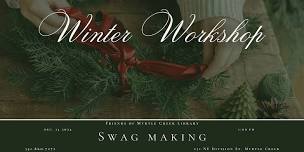 Winter Workshop - Swag Making