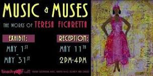 Closing Reception - Music and Muses by Teresa Ficaretta