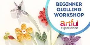 The Artful Experience of Quilling