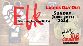 6th Annual ELK Ladies Day Out Event