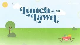 Lunch on the Lawn
