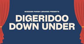 Special Guest: Digeridoo Down Under at Benton Branch