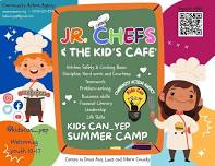 Camp #6 Jr. Chefs & Kids Cafe