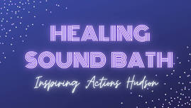 Healing Sound Bath Hudson