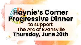 Haynie's Corner Progressive Dinner for The Arc of Evansville