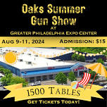 Oaks, PA Summer Gun Show 2024- Saturday