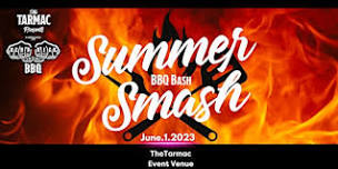 Summer Smash & BBQ Bash
