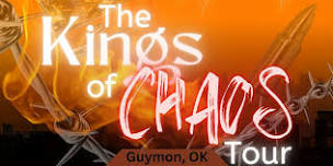 Kings of Chaos in Guymon, OK