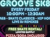 Friday Night Groove SK8!!!