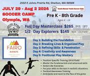 Soccer Camp Shelton, Washington July 29 – Aug 2, 2024