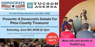 A  Pima County Treasurer Debate, June 8th at 3pm @ Flowing Wells Library