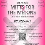 Mitts For The Melons Co-Ed Softball Tournament