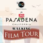 The Pasadena Walking Film Tour