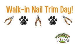 June Walk-In Nail Trim Day!