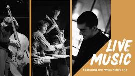 Live Music Featuring The Myles Kelley Trio