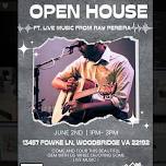OPEN HOUSE WITH LIVE MUSIC IN WOODBRIDGE!