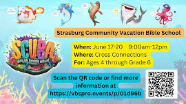 Strasburg Community Vacation Bible School: June 17-20 2024