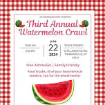 THIRD ANNUAL WATERMELON CRAWL by An Anderson Event Company