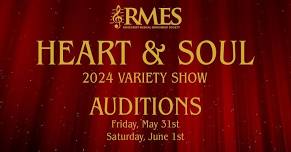 Auditions - Heart & Soul - 2024 Variety Show