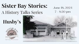 Sister Bay Stories: Husby's