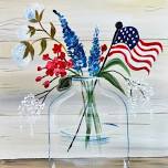 Step-by-Step Painting Class - Patriotic Bouquet Still Life