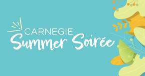 Carnegie Summer Soirée
