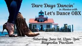 Dare Days Dancin' in Manteo with Let's Dance OBX
